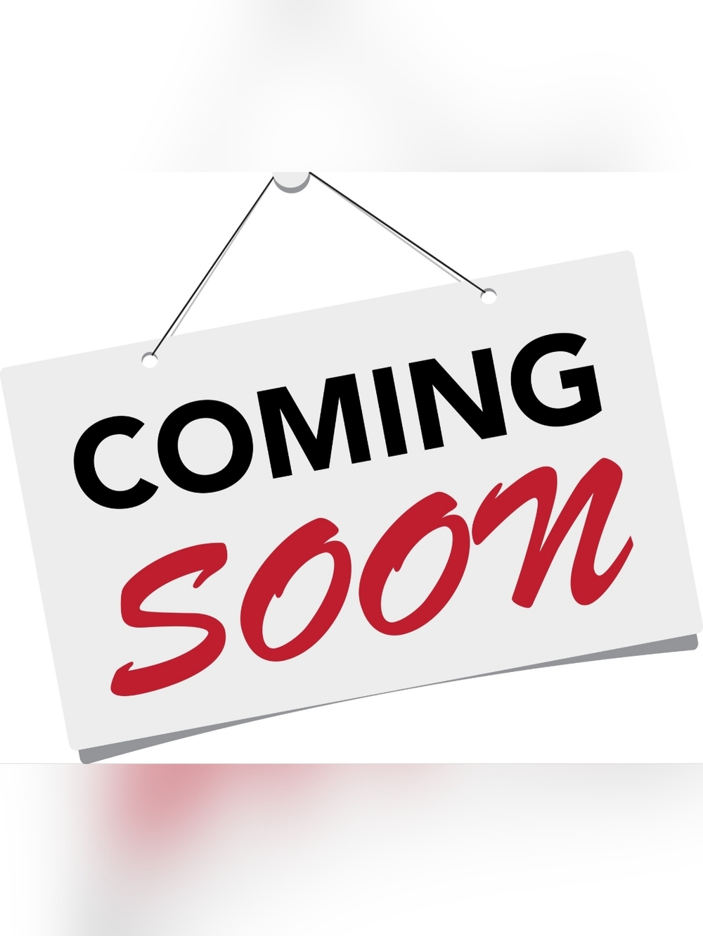 "Coming Soon"